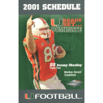 jeremy shockey 2001 miami hurricanes pocket schedule Miami Hurricanes 2001 football schedule poster with tight end in orange jersey running, slogan Ready Set Dominate.