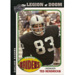 ted hendricks 2004 topps fan favorites 83 Oakland Raiders football card featuring linebacker in uniform, with the text The Legion of Doom and Ted Hendricks.